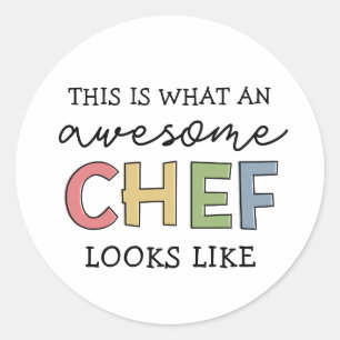 Awesome Chef Gifts Best Chef Ever Funny Gift Classic Round Sticker