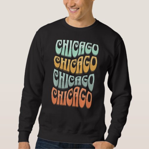 Awesome Chicago Illinois Groovy Retro 60s 70s Styl Sweatshirt