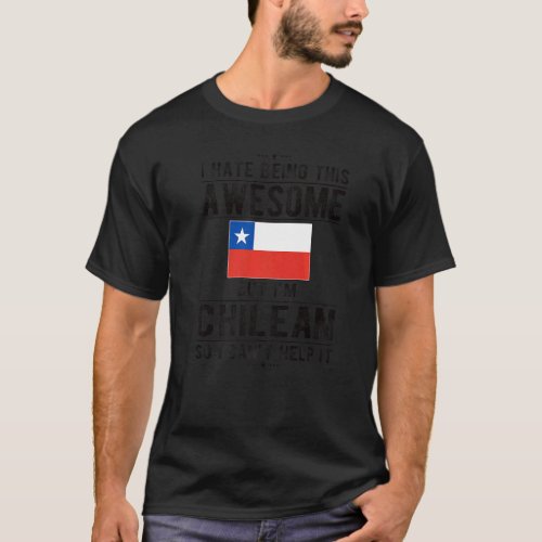 Awesome Chilean Flag Chile Chilean Roots T_Shirt