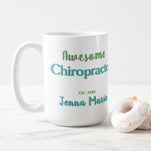 Awesome Chiropractor Customized Coffee Mug