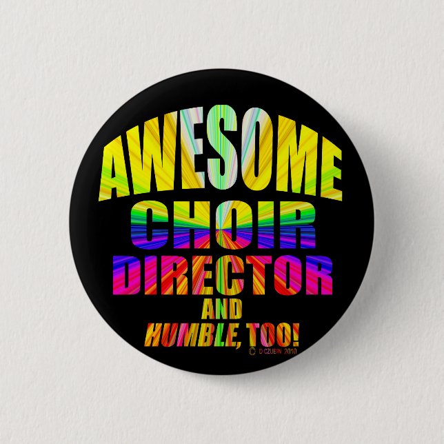 Awesome Choir Director Pinback Button (Front)