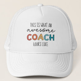Awesome Coach Best Coach Ever Funny Coach Gift Trucker Hat