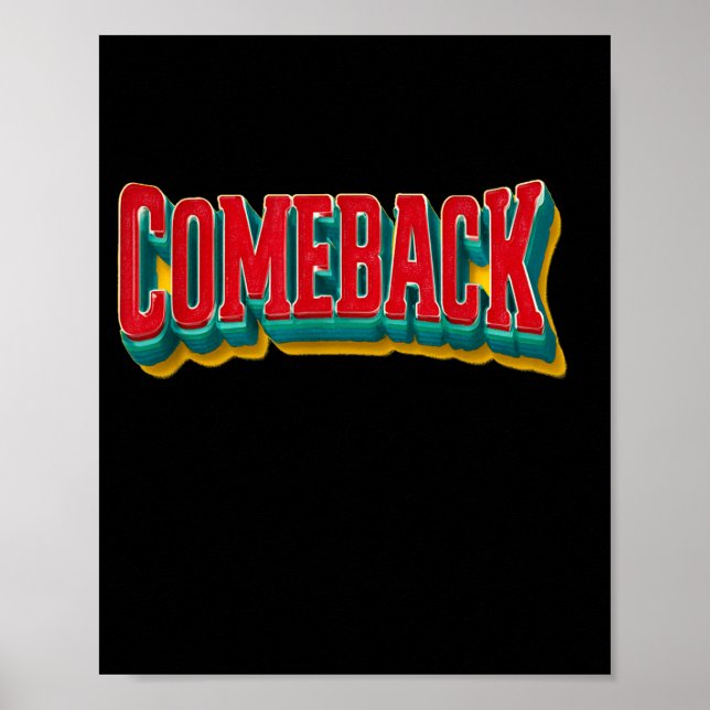 Awesome Comeback Statement Graphic Poster (Front)