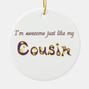 Awesome Cousin Ceramic Ornament