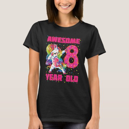 Awesome Dabbing Unicorn Donuts 8th Birthday 8 Yea T_Shirt