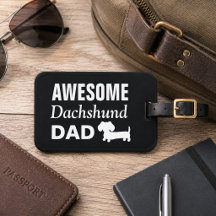 Awesome Dachshund Dad Father's Day Luggage Bag Tag