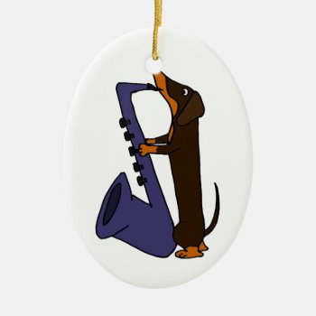 Awesome Dachshund Dog Playing Saxophone Ceramic Ornament by Petspower at Zazzle
