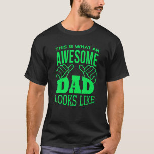 Awesome Dad Great Father Father´S Day Best Daddy E T-Shirt