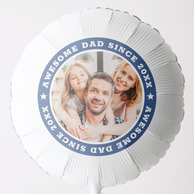 Awesome Dad Since 20XX Modern Simple Photo Balloon (Front)