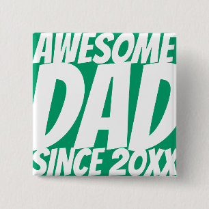 Awesome Dad Since 20XX Simple and Cool Button