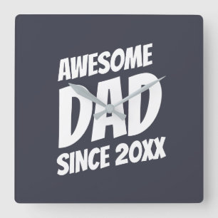 Awesome Dad Since 20XX Simple and Cool Square Wall Clock