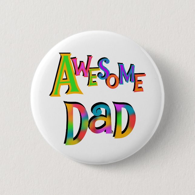 Awesome Dad T-shirts and Gifts Button (Front)