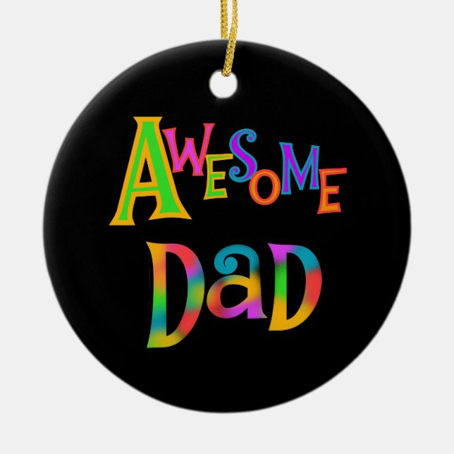 Awesome Dad T-shirts and Gifts Ceramic Ornament (Front)