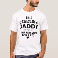 Awesome DADDY Belongs to Kids Names Father's Day T-Shirt