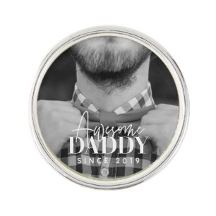 Awesome Daddy Since 20XX Simple Elegant Photo Lapel Pin