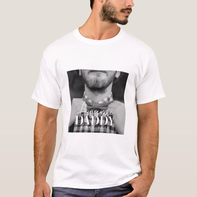 Awesome Daddy Since 20XX Simple Elegant Photo T-Shirt (Front)
