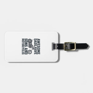 Awesome Dads Have Sons and Motorcycles Design_1 Luggage Tag