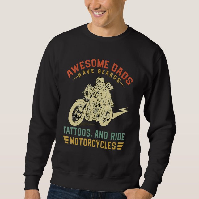 Awesome Dads Have Tattoos And Beards Fathersday  M Sweatshirt (Front)