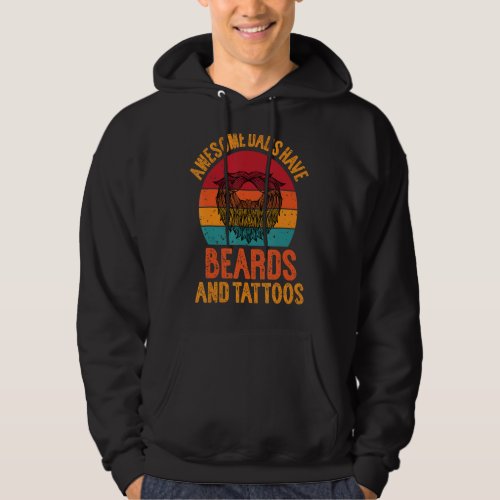 Awesome dads have tattoos and beards hoodie