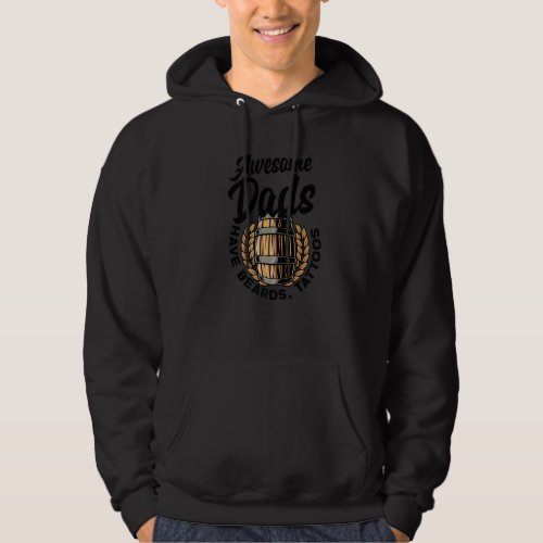 Awesome Dads Have Tattoos Beards And Home Brewing  Hoodie