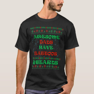 Awesome Dads Have Tattoos & Beards  Saying Humor T-Shirt