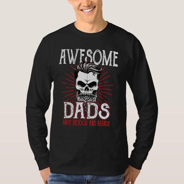 Awesome Dad's Have Tattoos Father Son Daughter Dad T-Shirt (Front)