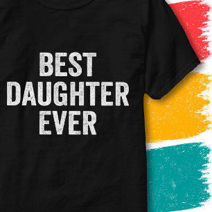 Awesome Daughter Retro Vintage Best Daughter Ever T-Shirt