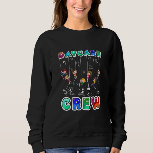 Awesome Daycare Crew Provider Funny Teacher Sweatshirt