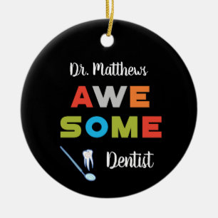 Awesome Dentist Colorful Letters on Black Ceramic Ornament