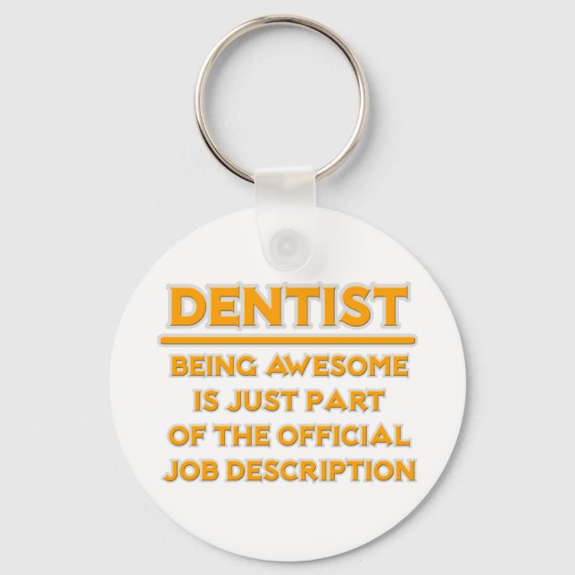 Awesome Dentist .. Official Job Description Keychain (Front)