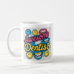 Awesome dentist thanks coffee mug
