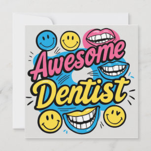Awesome dentist thanks invitation