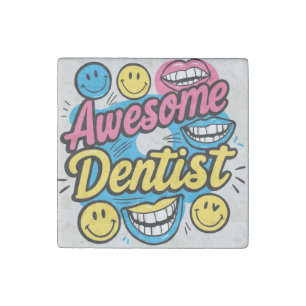 Awesome dentist thanks stone magnet