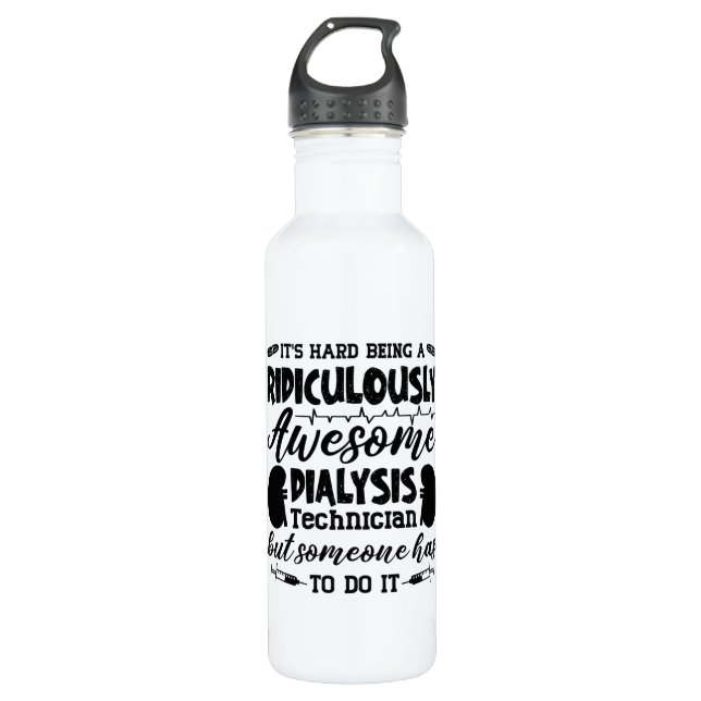 Awesome Dialysis Technician Dialysis Nurse Tech Stainless Steel Water Bottle (Front)