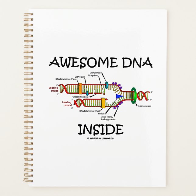 Awesome DNA Inside Molecular Biology Humor Planner (Front)