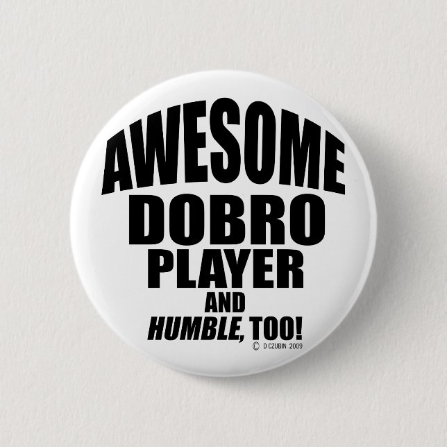 Awesome Dobro Player Button (Front)