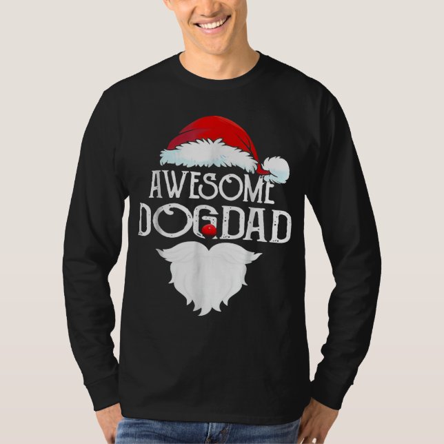 Awesome Dog Dad Christmas Santa Hat Funny Family P T-Shirt (Front)