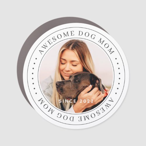Awesome Dog Mom Since 20XX Classic Simple Photo Car Magnet