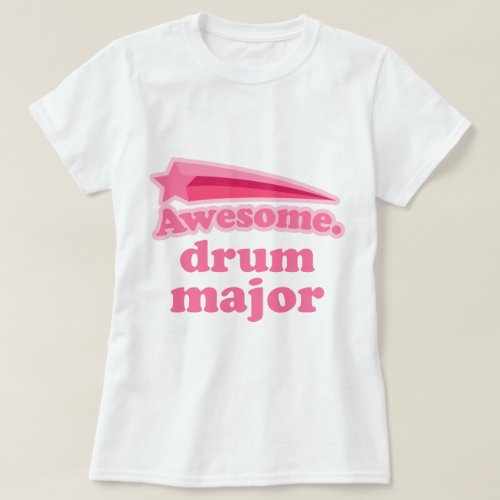 Awesome Drum Major Gift Idea T_Shirt
