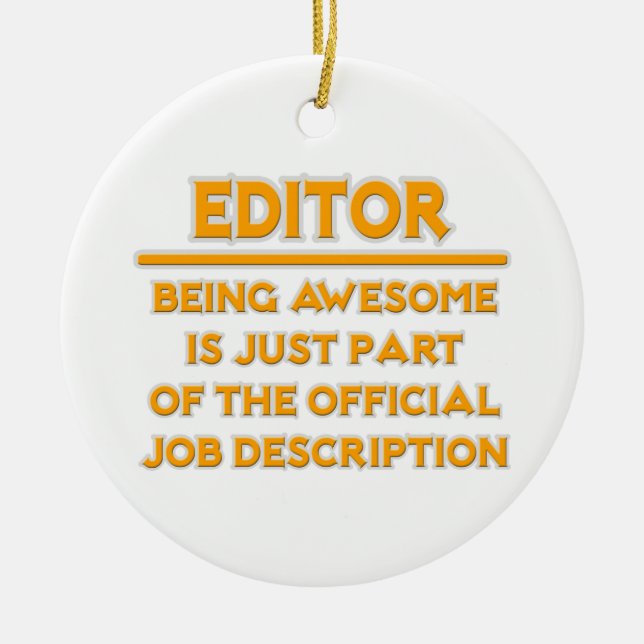 Awesome Editor .. Official Job Description Ceramic Ornament (Front)