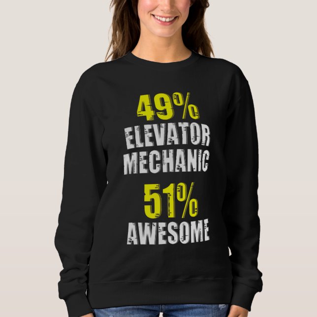 Awesome Elevator Mechanic Technician Apparel Sweatshirt (Front)