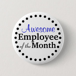 Awesome Employee of the Month Pinback Button