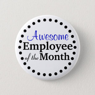 Awesome Employee of the Month Pinback Button