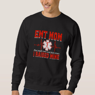 Awesome EMT Mom Emergency Medical EMS Paramedics E Sweatshirt