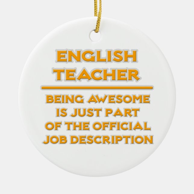 Awesome English Teacher .. Job Description Ceramic Ornament (Front)