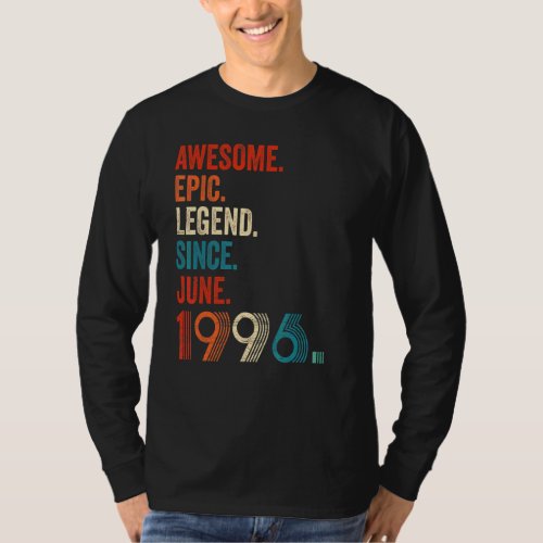 Awesome Epic Legend Since June 1996 26th Birthday T_Shirt