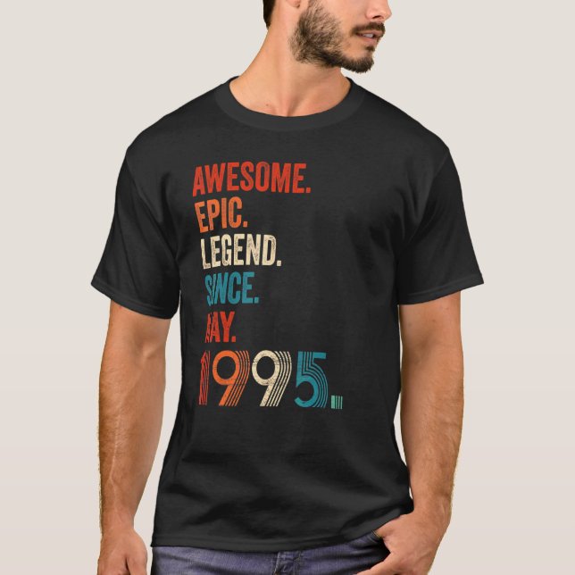 Awesome Epic Legend Since May 1995 27th Birthday T-Shirt (Front)