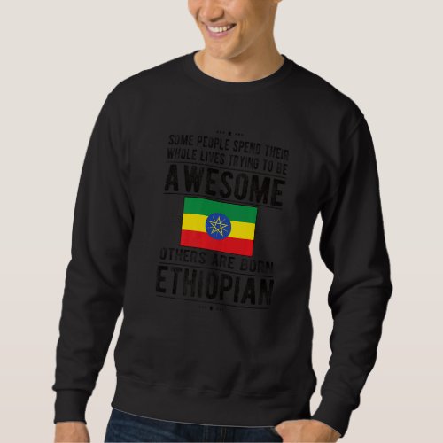 Awesome Ethiopian Flag Ethiopia Ethiopian Roots Sweatshirt
