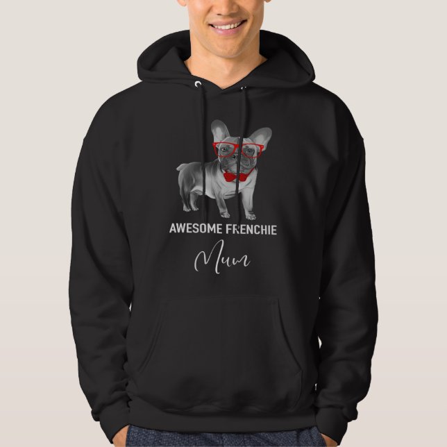 Awesome Fenchie Mum   French Bulldog Hoodie (Front)