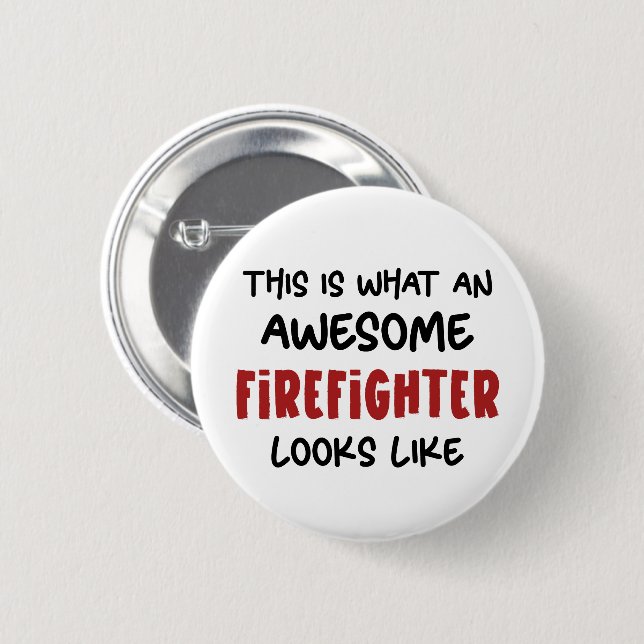 Awesome Firefighter Funny Firefighter Button (Front & Back)